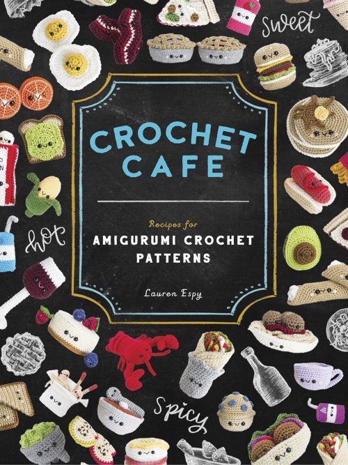 [Book: 'Crochet Café' by Lauren Espy]