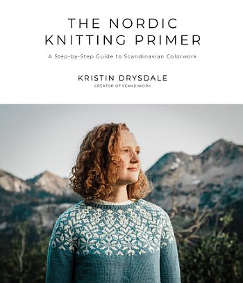 [Book: 'The Nordic Knitting Primer' by Kristin Drysdale]