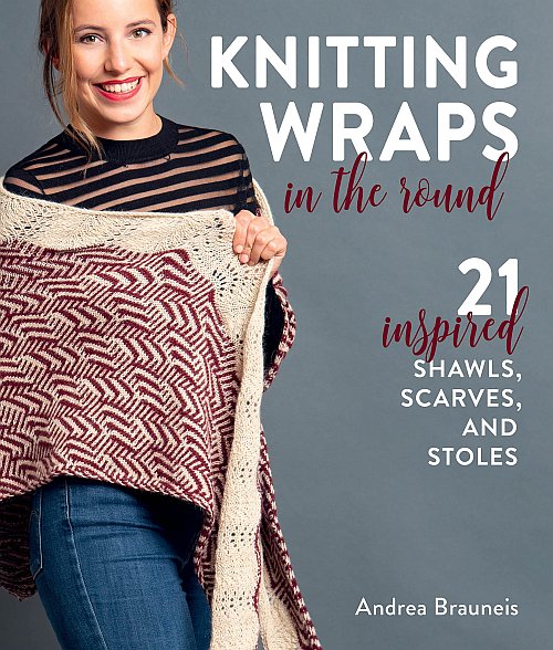 [Book: 'Knitting Wraps In The Round' by Andrea Brauneis]