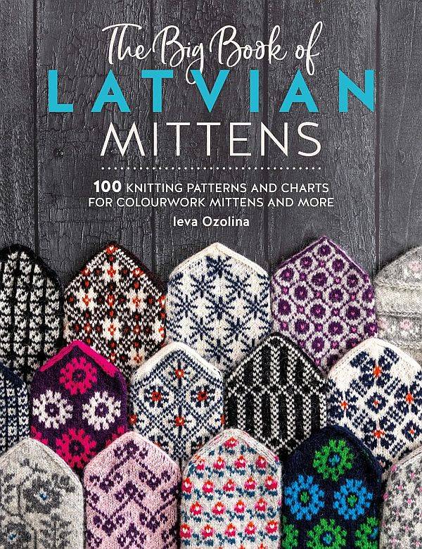 [Book: 'The Big Book of Latvian Mittens' by Ieva Ozolina]